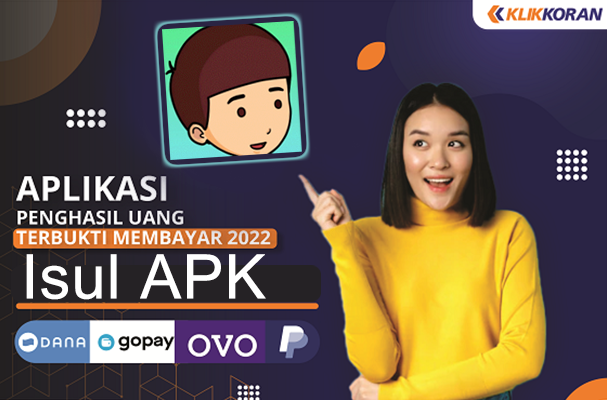 Aplikasi Penghasil Uang Isul, Saldo Dana Rp150.000 per Hari, Apk Modal Daftar Langsung Cair