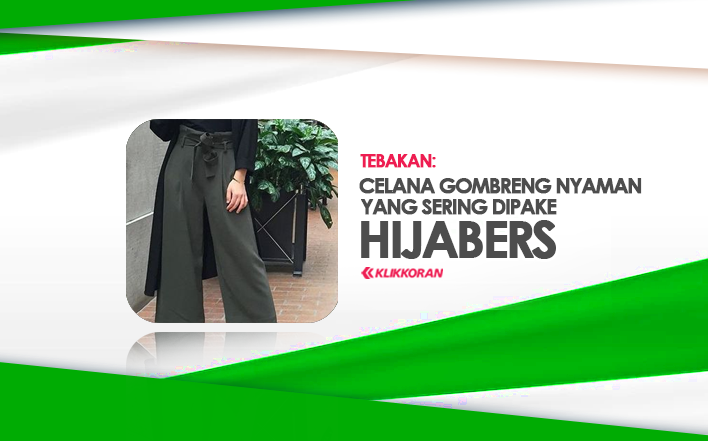 [TTS] Celana Gombreng Nyaman yang Sering Dipake Hijabers, Apa Itu (Tebak-tebakan)/klikkoran.com