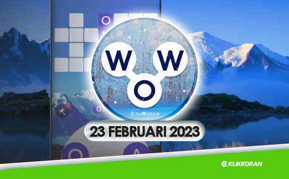 Jawaban WOW 23 Februari 2023 Teka-teki Harian Words Of Wonders Hari Ini (foto: klikkoran.com)