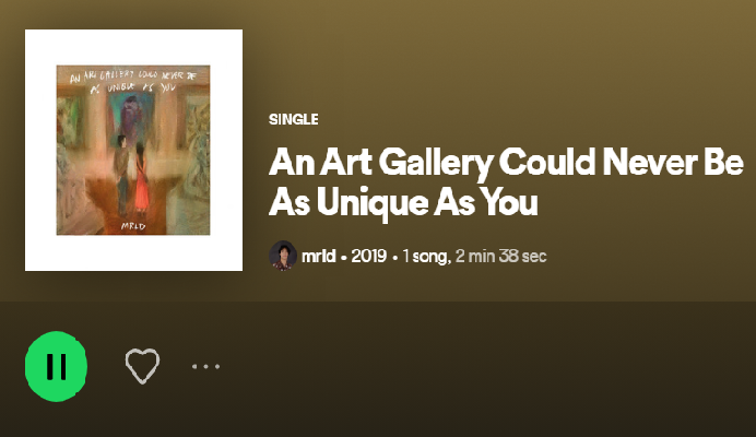 Makna Lirik Lagu 'An Art Gallery Could Never Be As Unique As You' by Mrld beserta Artinya (Foto : Tangkap Layar Spotify)