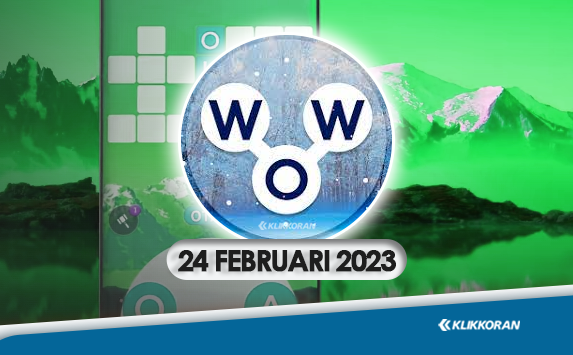 Update! Teka-teki Harian WOW 24 Februari 2023 Jawaban Tantangan Words Of Wonders Hari Ini (foto: klikkoran.com)
