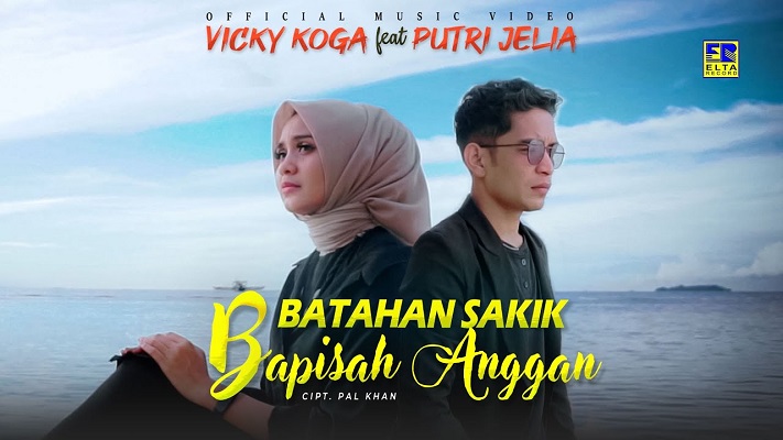 Lirik Lagu Batahan Sakik Bapisah Anggan by Vicky Koga feat Putri Jelia 