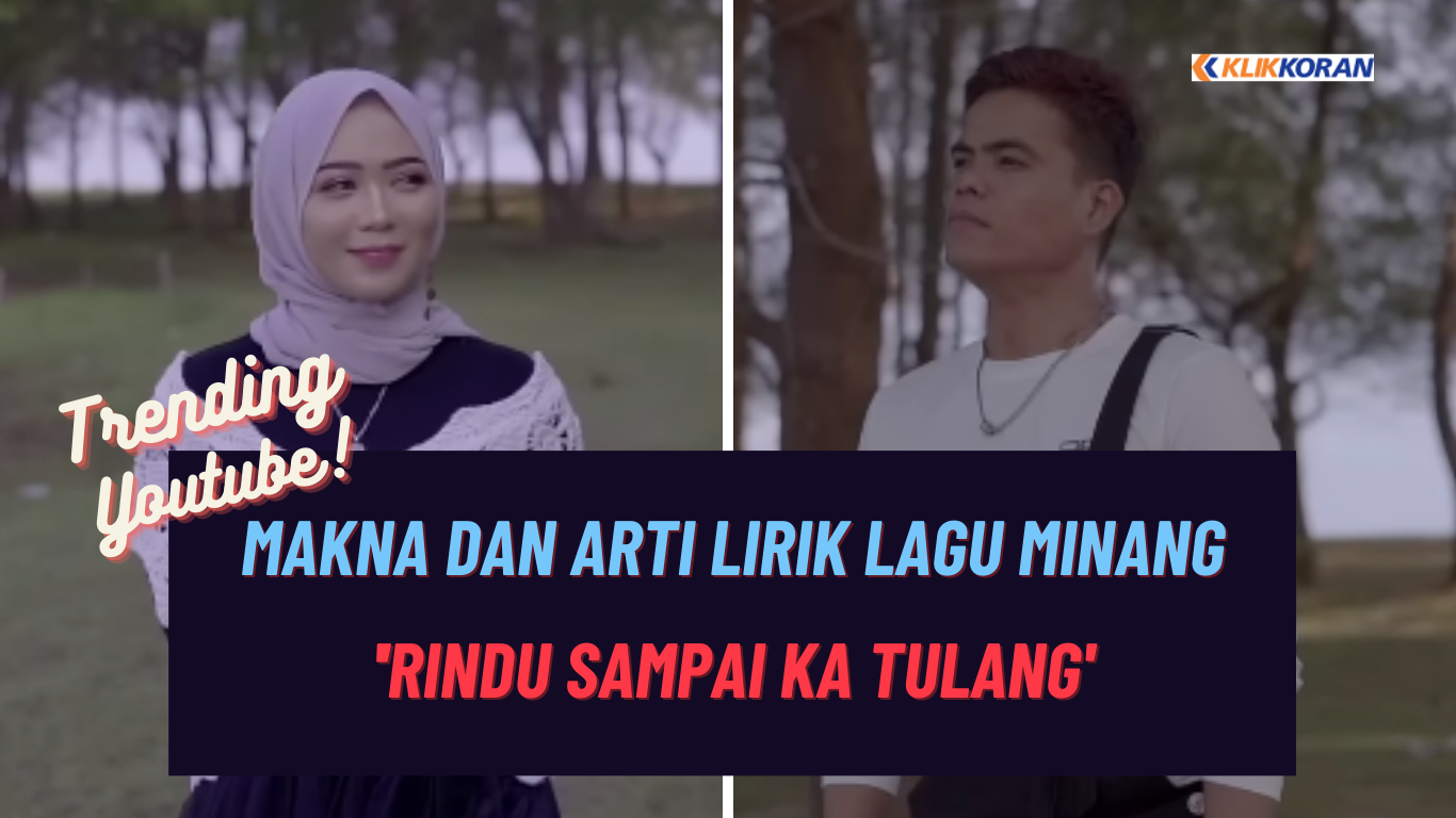 Makna dan Arti Lirik Lagu 'Rindu Sampai Ka Tulang' by David Iztambul Ft. Fauzana dalam Bahasa Indonesia, Trending Youtube!