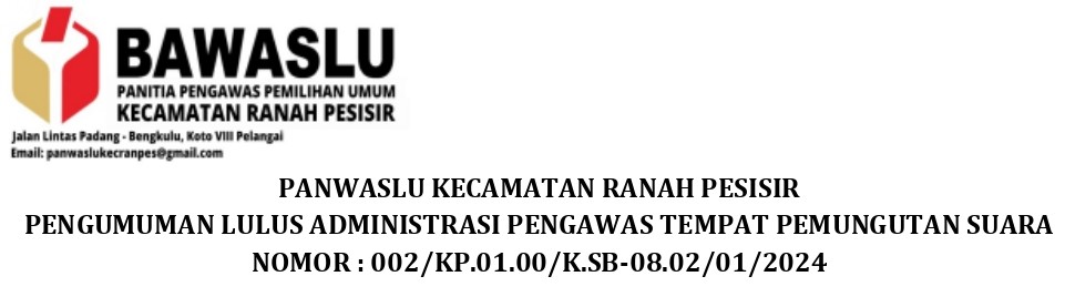 Foto PENGUMUMAN LULUS ADMINISTRASI PENGAWAS TEMPAT PEMUNGUTAN SUARA KECAMATAN RANAH PESISIR