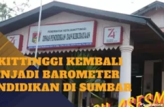 Kota Bukittinggi menjadi barometer pendidikan di Sumatra Barat