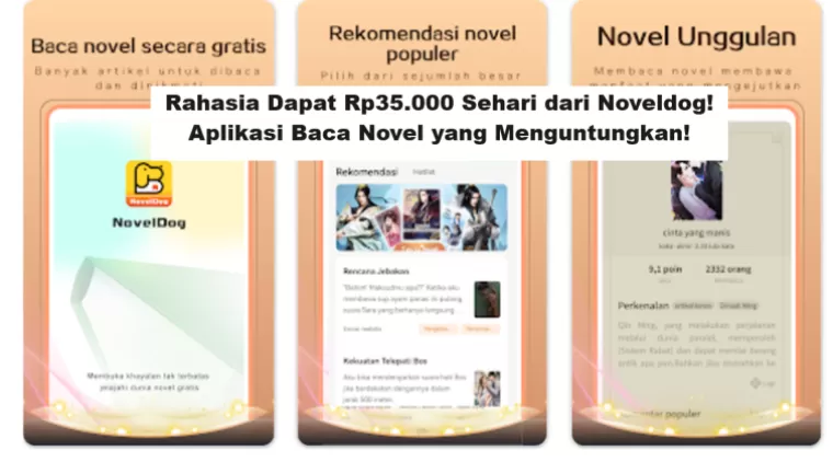 Rahasia Dapat Rp35.000 Sehari dari Noveldog! Aplikasi Baca Novel yang Menguntungkan!