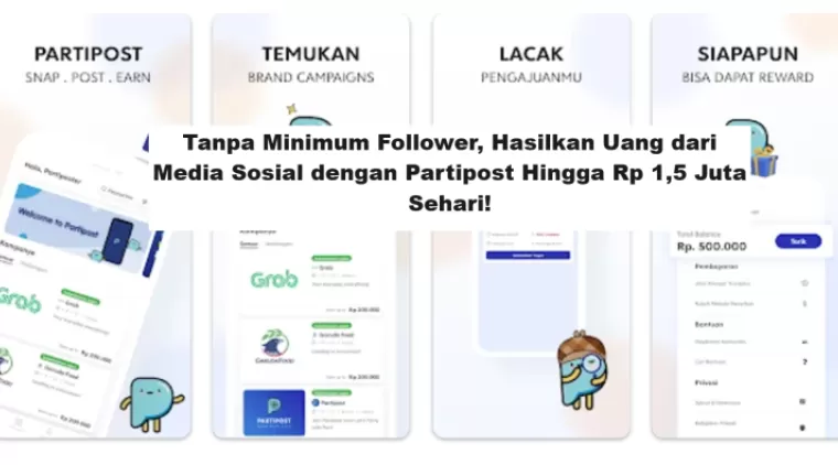 Tanpa Minimum Follower, Hasilkan Uang dari Media Sosial dengan Partipost Hingga Rp 1,5 Juta Sehari!