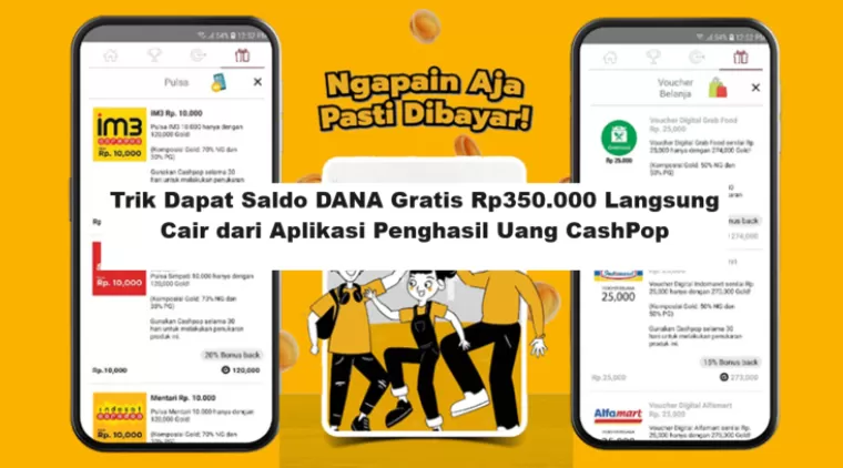 Trik Dapat Saldo DANA Gratis Rp350.000 Langsung Cair dari Aplikasi Penghasil Uang CashPop (Foto: Jabar Ekspres)