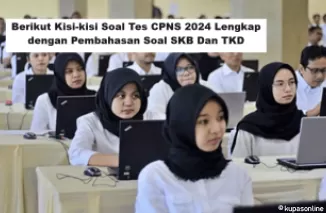 Berikut Kisi-kisi Soal Tes CPNS 2024 Lengkap dengan Pembahasan Soal SKB Dan TKD