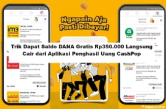 Trik Dapat Saldo DANA Gratis Rp350.000 Langsung Cair dari Aplikasi Penghasil Uang CashPop (Foto: Jabar Ekspres)