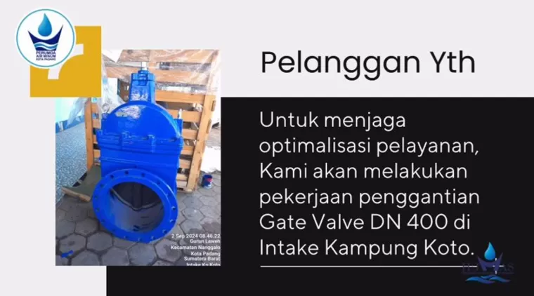 Pemeliharaan Jaringan, Gate Valve DN 400 di Intake Kampung Koto Diganti Malam Ini