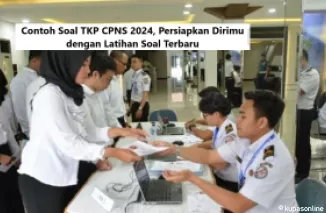 Contoh Soal TKP CPNS 2024, Persiapkan Dirimu dengan Latihan Soal Terbaru