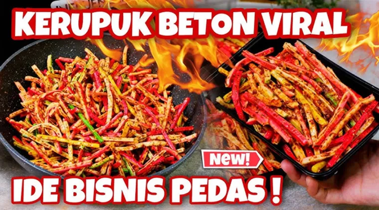 Bisnis Camilan Pedas yang Laris! Resep Kerupuk Beton Pedas yang Bisa Jadi Ide Jualan Menjanjikan