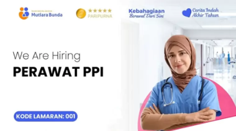 Dibutuhkan Perawat PPI di RSIA Mutiara Bunda Padang! Jangan Lewatkan Kesempatan Ini!