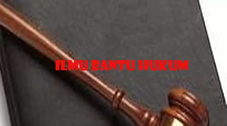 Ilmu Bantu Hukum