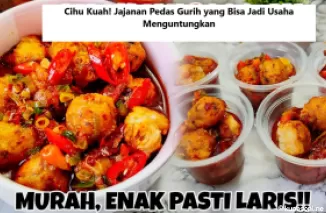 Cihu Kuah! Jajanan Pedas Gurih yang Bisa Jadi Usaha Menguntungkan