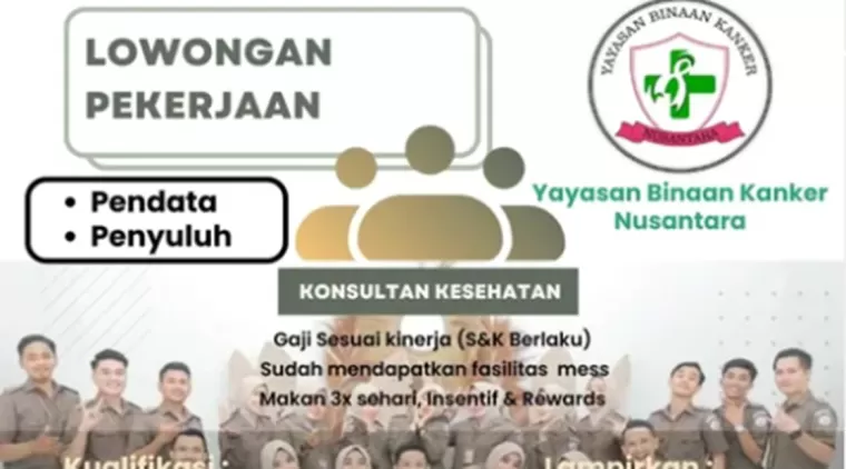 Dibuka! Lowongan Kerja di Yayasan Binaan Kanker Nusantara Padang untuk Posisi Pendata dan Penyuluh