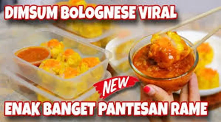 Dimsum Bolognese Viral, Kreasi Kuliner untuk Kamu yang Mau Mulai Usaha