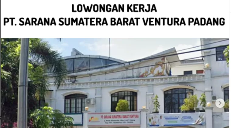 Jangan Lewatkan! Lowongan Admin Investasi PT Sarana Sumatera Barat Venture Padang