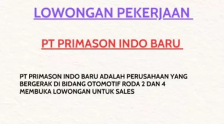 Kesempatan Karier di PT. Primason Indo Baru, Lowongan Sales untuk Pria Berusia 24-35 Tahun