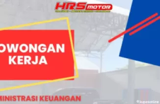 Bergabung dengan HRS Motor! Lowongan Administrasi Keuangan Dibuka, Cek Syaratnya di Sini