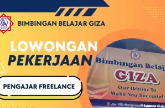 Lowongan Pengajar Freelance Bimbingan Belajar Giza, Dibuka Hingga 15 Januari 2025!