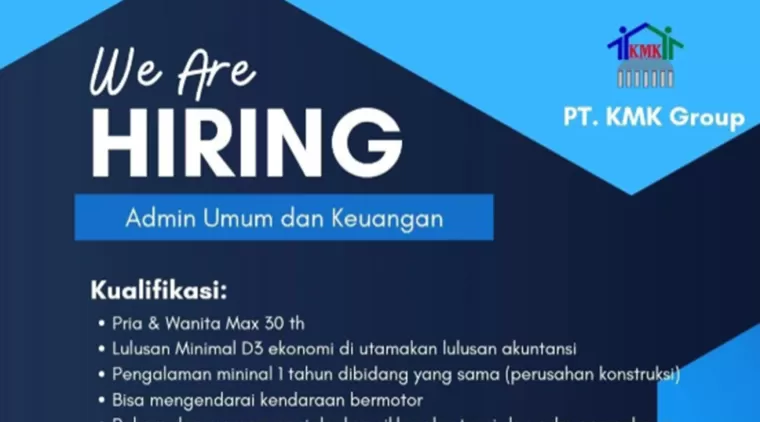 Dibuka Lowongan Admin Umum dan Keuangan di PT. Karya Mandiri Konstruksi Group, Cek Syaratnya!