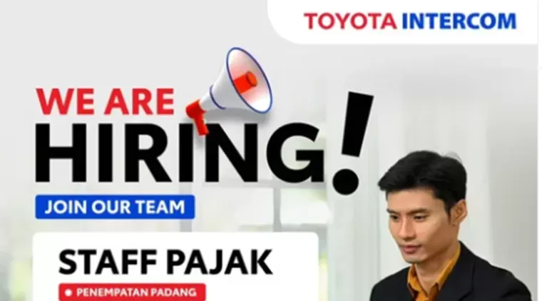 Jangan Sampai Ketinggalan! Lowongan Staff Pajak di Toyota Intercom Masih Dibuka