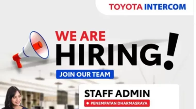 Toyota Intercom Buka Lowongan Staff Admin di Padang, Segera Lamar!