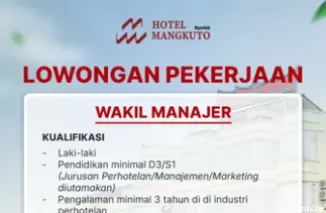 Hotel Mangkuto Payakumbuh Buka Lowongan Wakil Manajer, Yuk Lamar Sekarang!