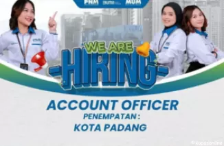 Info Lowongan Kerja Februari 2025, Posisi Account Officer di PT PNM Kota Padang