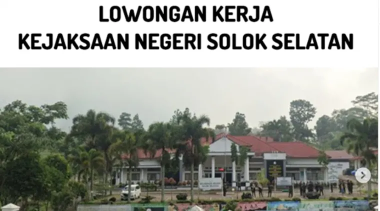 Lowongan Kerja Kejaksaan Negeri Solok Selatan, Dibuka Posisi Customer Service, Segera Daftar!