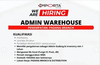 Dibuka! Lowongan Admin Warehouse PT Importa Jaya Abadi di Padang, Cek Syaratnya