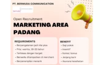 Dibuka Lowongan Marketing Area Padang -- Gaji Pokok, Insentif, dan Jenjang Karir!