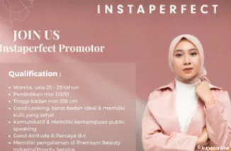 Instaperfect Buka Lowongan Promotor! Cek Syarat & Daftarkan Dirimu Sekarang