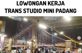 Peluang Karier di Trans Studio Mini Padang! Dibuka Lowongan Daily Worker & Cleaning Service