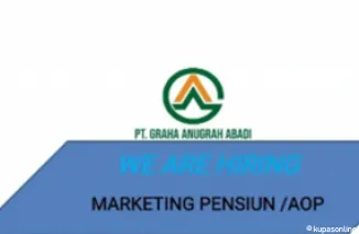 PT Graha Anugrah Abadi Buka Lowongan Marketing Pensiun/AOP, Penempatan di Berbagai Kota!