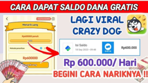 Hanya Tap Tap Layar Bisa Dapatkan Uang Rp 600 Ribu dengan Bermain Crazy Dog, 100% Terbukti Membayar!. (Foto: Dok istimewa)