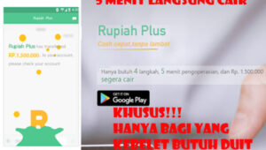 Khusus Bagi yang Kebelet Duit! Minjam di RupiahPlus, Pinjol Dalam Hitungan Menit Langsung Cair