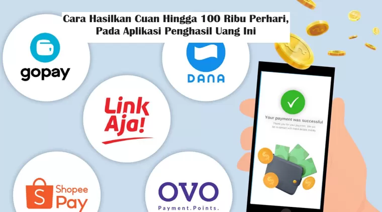 Cara Hasilkan Cuan Hingga 100 Ribu Perhari, Pada Aplikasi Penghasil Uang Ini, Bisa Tarik Menggunakan Saldo DANA!