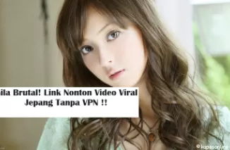 Link Nonton Video Viral Jepang Tanpa VPN