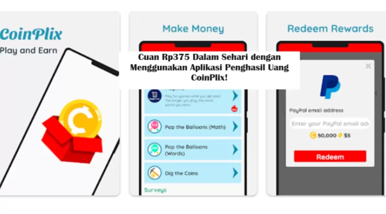 Cuan Rp375 Dalam Sehari dengan Menggunakan Aplikasi Penghasil Uang CoinPlix!