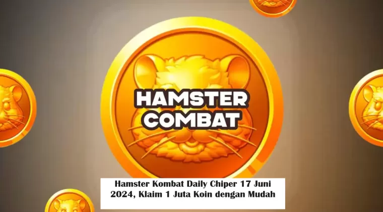 Hamster Kombat Daily Chiper 17 Juni 2024, Klaim 1 Juta Koin dengan Mudah . (Foto: Wotpack.ru)