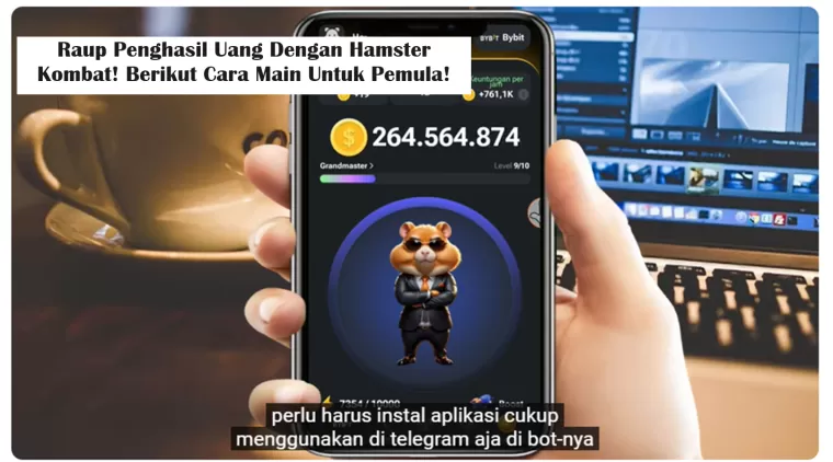 Raup Penghasil Uang Dengan Hamster Kombat! Berikut Cara Main Untuk Pemula! (Foto: Yt Herz.id)