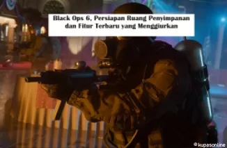 Black Ops 6, Persiapan Ruang Penyimpanan dan Fitur Terbaru yang Menggiurkan. (Foto: Posko News)