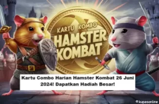 Kartu Combo Harian Hamster Kombat 26 Juni 2024! Dapatkan Hadiah Besar! (Foto: Suar Kabar)