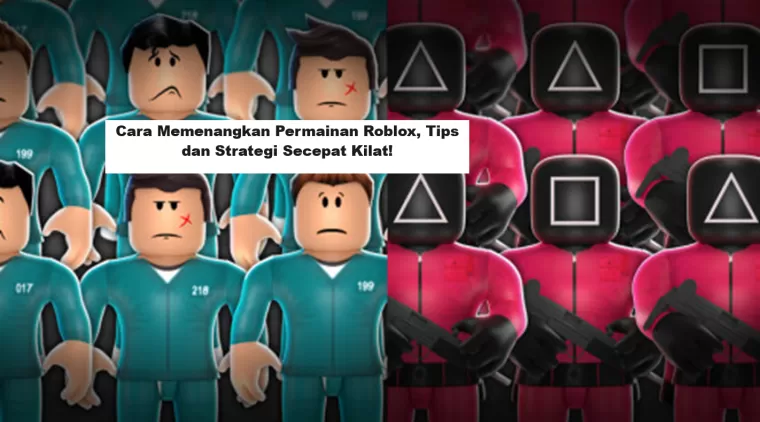 Cara Memenangkan Permainan Roblox, Tips dan Strategi Secepat Kilat! (Foto: Roblox)