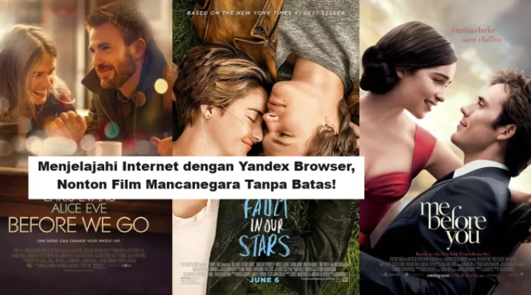 Menjelajahi Internet dengan Yandex Browser, Nonton Film Mancanegara Tanpa Batas! Doran Gadget