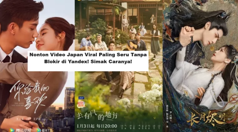 Nonton Video Japan Viral Paling Seru Tanpa Blokir di Yandex! Simak Caranya! (Foto: KapanLagi)