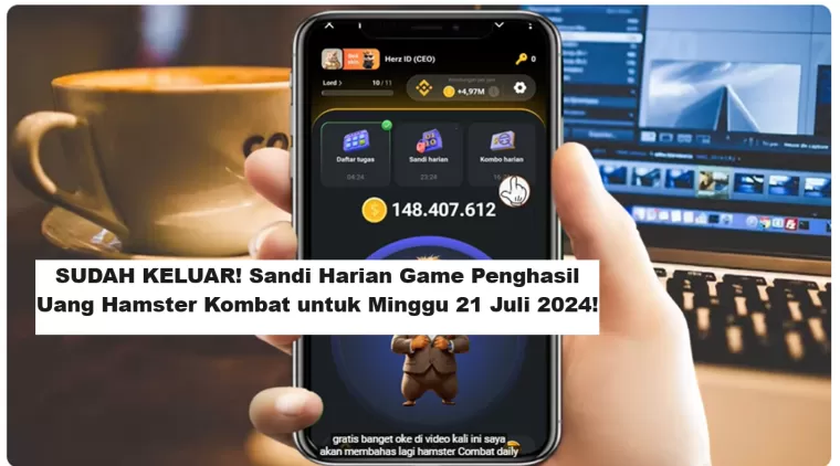 SUDAH KELUAR! Sandi Harian Game Penghasil Uang Hamster Kombat untuk Minggu 21 Juli 2024!